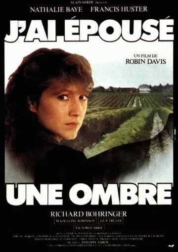 Я вышла замуж за тень / J'ai épousé une ombre (1982) фильм скачать через торрент в хорошем качестве