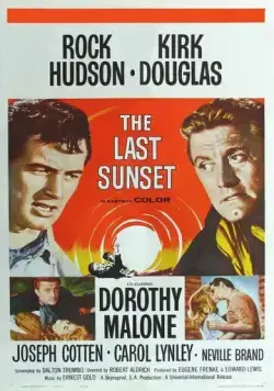 Последний закат / The Last Sunset (1961) фильм скачать через торрент в хорошем качестве