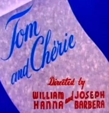 Любовь требует жертв / Tom and Chérie (1955) мультфильм скачать через торрент в хорошем качестве