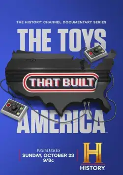 Игрушки на которых строится мир / The Toys That Built America (2021) сериал скачать через торрент в хорошем качестве