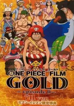Ван-Пис: Золото. Эпизод 0 / One Piece Film: Gold Episode 0 - 711 ver. (2016) мультфильм скачать через торрент в хорошем качестве