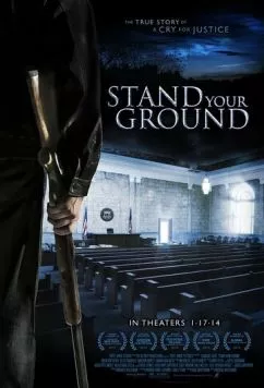 Стоять на своём / Stand Your Ground (2013) фильм скачать через торрент в хорошем качестве