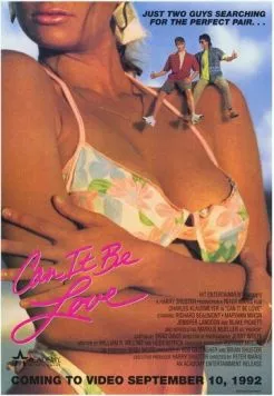 Может быть любовь / Can It Be Love (1992) фильм скачать через торрент в хорошем качестве