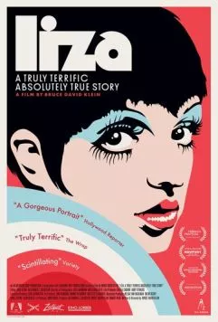 Лайза Миннелли: Невероятная, но правдивая история / Liza: A Truly Terrific Absolutely True Story (2024) фильм скачать через торрент в хорошем качестве