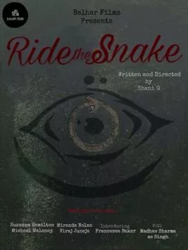 Оседлать змею / Ride the Snake (2025) фильм скачать через торрент в хорошем качестве