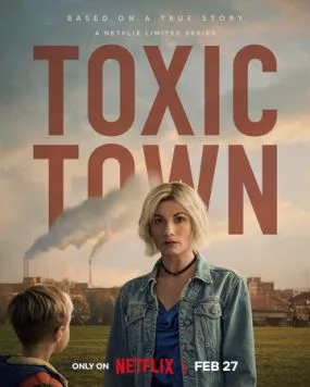 Токсичный город / Toxic Town (2025) сериал скачать через торрент в хорошем качестве