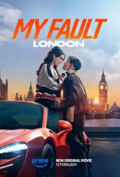 Моя вина: Лондон / My Fault: London (2024) фильм скачать через торрент в хорошем качестве