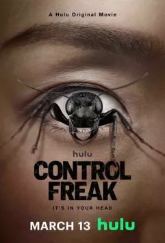 Контрол-фрик / Control Freak (2025) фильм скачать через торрент в хорошем качестве