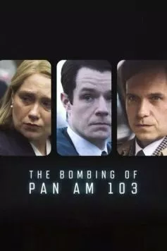 Взрыв на борту Pan Am 103 / The Bombing of Pan Am 103 (2025) сериал скачать через торрент в хорошем качестве