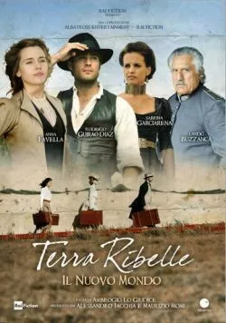 Мятежная земля / Terra ribelle (2010) сериал скачать через торрент в хорошем качестве