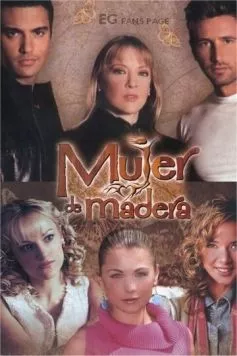 Бесчувственная / Mujer de madera (2004) сериал скачать через торрент в хорошем качестве