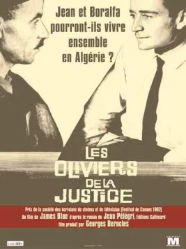 Оливковые деревья справедливости / Les oliviers de la justice (1962) фильм скачать через торрент в хорошем качестве
