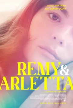 Реми и Арлетта / Remy & Arletta (2023) фильм скачать через торрент в хорошем качестве