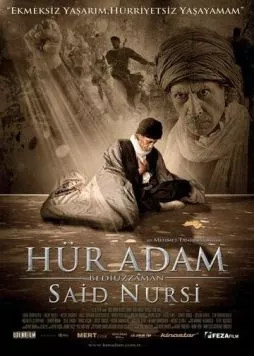 Свободный человек / Hür Adam: Bediüzzaman Said Nursi (2011) фильм скачать через торрент в хорошем качестве