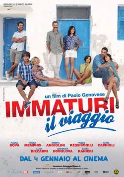 Незрелые 2: Путешествие / Immaturi - Il viaggio (2012) фильм скачать через торрент в хорошем качестве