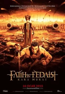 Воин Фатиха: Кара Мурат / Fatih'in Fedaisi Kara Murat (2015) фильм скачать через торрент в хорошем качестве