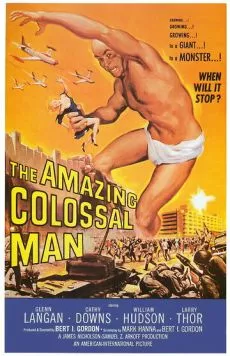 Невероятно огромный человек / The Amazing Colossal Man (1957) фильм скачать через торрент в хорошем качестве