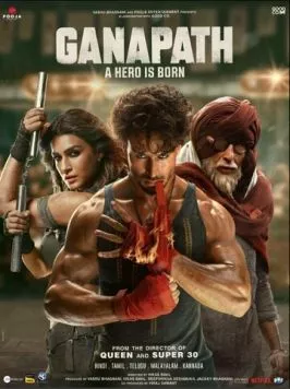 Ганапатх / Ganapath (2023) фильм скачать через торрент в хорошем качестве