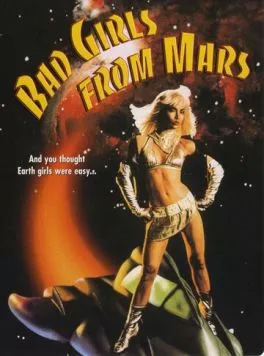 Плохие девчонки с Марса / Bad Girls from Mars (1990) фильм скачать через торрент в хорошем качестве