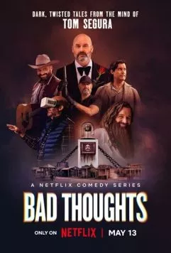 Том Сегура: Зазорные мысли / Bad Thoughts (2025) сериал скачать через торрент в хорошем качестве