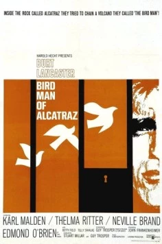 Любитель птиц из Алькатраса / Birdman of Alcatraz (1962) фильм скачать через торрент в хорошем качестве