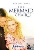 Трон для русалки / The Mermaid Chair (2006) фильм скачать через торрент в хорошем качестве