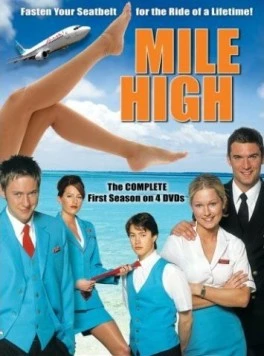 Стюардессы / Mile High (2003) сериал скачать через торрент в хорошем качестве