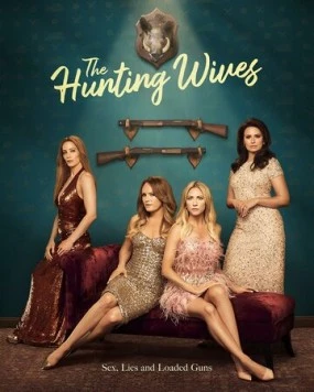 Жёны на охоте / The Hunting Wives (2025) сериал скачать через торрент в хорошем качестве