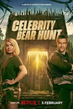 Беар Гриллс: Охота на знаменитостей / Celebrity Bear Hunt (2025) сериал скачать через торрент в хорошем качестве