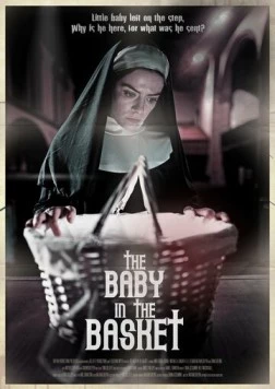 Младенец в корзине / The Baby in the Basket (2025) фильм скачать через торрент в хорошем качестве