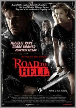 Путь в преисподнюю / Road to Hell (2008) фильм скачать через торрент в хорошем качестве