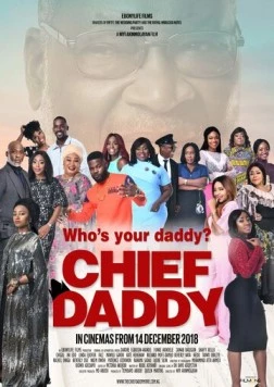 Привет от папочки / Chief Daddy (2018) фильм скачать через торрент в хорошем качестве
