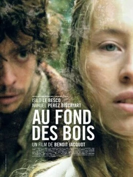 В лесной чаще / Au fond des bois (2010) фильм скачать через торрент в хорошем качестве