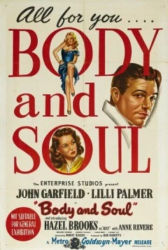 Тело и душа / Body and Soul (1947) фильм скачать через торрент в хорошем качестве