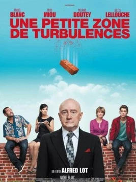 Маленькая зона турбулентности / Une petite zone de turbulences (2009) фильм скачать через торрент в хорошем качестве