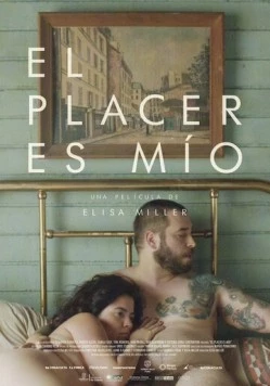 Это моё удовольствие / El placer es mio (2015) фильм скачать через торрент в хорошем качестве