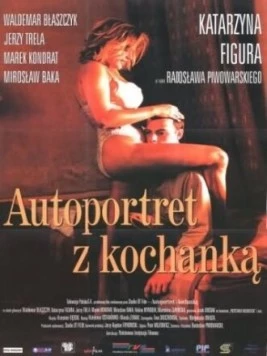 Автопортрет с любовницей / Autoportret z kochanka (1996) фильм скачать через торрент в хорошем качестве