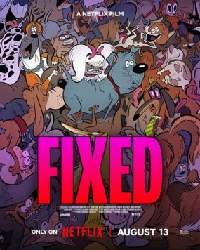 Стерилизован / Fixed (2025) мультфильм скачать через торрент в хорошем качестве
