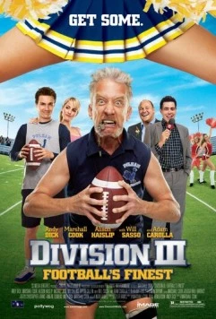 Третий дивизион / Division III: Football's Finest (2011) фильм скачать через торрент в хорошем качестве