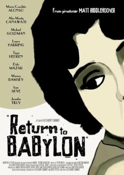 Опять Вавилон / Return to Babylon (2013) фильм скачать через торрент в хорошем качестве
