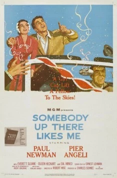 Кто-то там наверху любит меня / Somebody Up There Likes Me (1956) фильм скачать через торрент в хорошем качестве