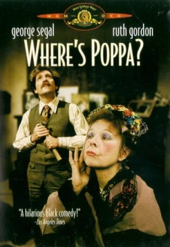 Где Поппа? / Where's Poppa? (1970) фильм скачать через торрент в хорошем качестве