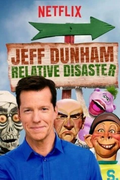 Джефф Данэм: Относительная катастрофа / Jeff Dunham: Relative Disaster (2017) фильм скачать через торрент в хорошем качестве