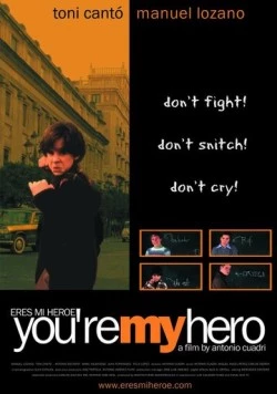 Ты мой герой / Eres mi héroe (2003) фильм скачать через торрент в хорошем качестве
