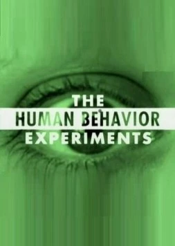 Опыты над поведением человека / The Human Behavior Experiments (2006) фильм скачать через торрент в хорошем качестве