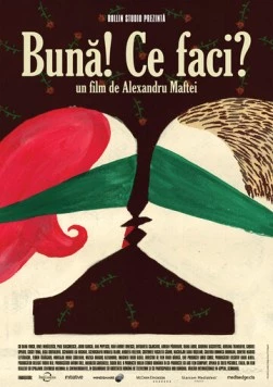 Привет! Как дела? / Buna! Ce faci? (2010) фильм скачать через торрент в хорошем качестве