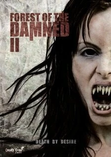 Проклятый лес 2 / Forest of the Damned 2 (2011) фильм скачать через торрент в хорошем качестве