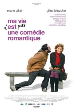 Моя жизнь не комедия / Ma vie n'est pas une comédie romantique (2007) фильм скачать через торрент в хорошем качестве