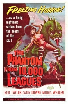 Фантом с глубины 10000 лиг / The Phantom from 10,000 Leagues (1955) фильм скачать через торрент в хорошем качестве