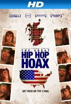 Великая хип-хоп-мистификация / The Great Hip Hop Hoax (2013) фильм скачать через торрент в хорошем качестве